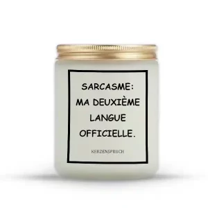 "SARCASME: MA DEUXIÈME LANGUE OFFICIELLE."
