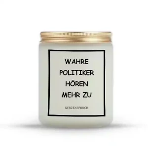 „WAHRE POLITIKER HÖREN MEHR ZU
