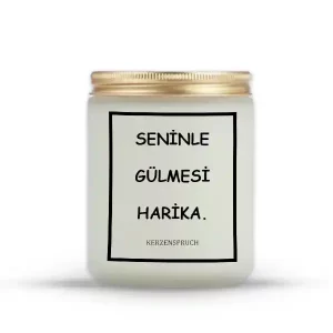 "SENİNLE GÜLMESİ HARİKA."