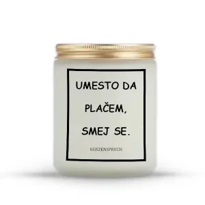 UMESTO DA PLAČEM, SMEJ SE.