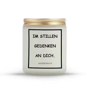 „IM STILLEN GEDENKEN AN DICH.“