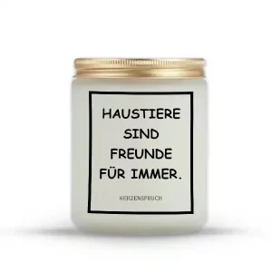„HAUSTIERE SIND FREUNDE FÜR IMMER.“