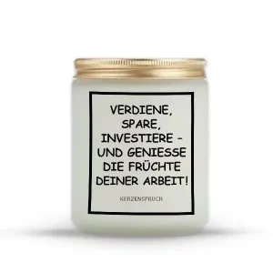 "Verdiene, spare, investiere – und genieße die Früchte deiner Arbeit!"