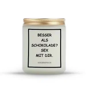 „BESSER ALS SCHOKOLADE? SEX MIT DIR.“