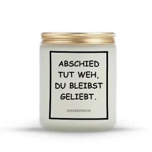 „ABSCHIED TUT WEH, DU BLEIBST GELIEBT.“