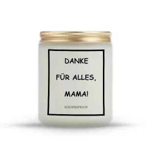„DANKE FÜR ALLES, MAMA!“