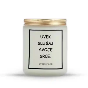 UVEK SLUŠAJ SVOJE SRCE