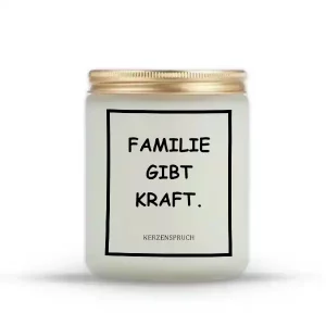 „FAMILIE GIBT KRAFT.“