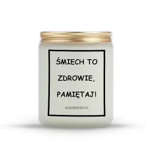 "ŚMIECH TO ZDROWIE, PAMIĘTAJ!"