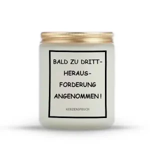 „BALD ZU DRITT – HERAUSFORDERUNG ANGENOMMEN!“