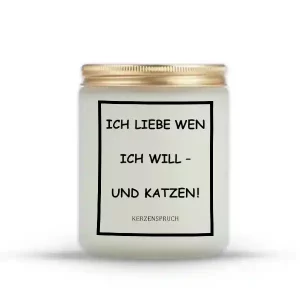 „ICH LIEBE WEN ICH WILL – UND KATZEN!“