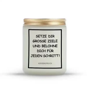 "Setze dir große Ziele und belohne dich für jeden Schritt!"