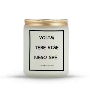 VOLIM TEBE VIŠE NEGO SVE.