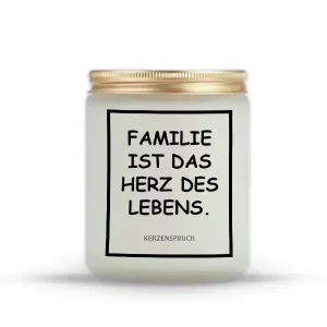 „FAMILIE IST DAS HERZ DES LEBENS.“
