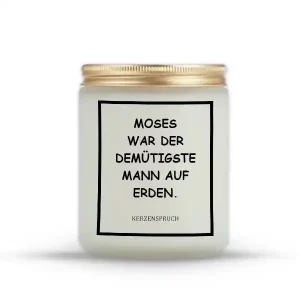„MOSES WAR DER DEMÜTIGSTE MANN AUF ERDEN.“