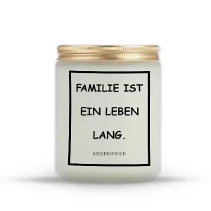 „FAMILIE IST EIN LEBEN LANG.“