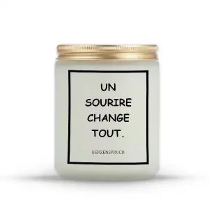 "UN SOURIRE CHANGE TOUT."