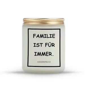 „FAMILIE IST FÜR IMMER.“