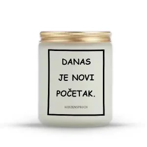 "DANAS JE NOVI POČETAK."