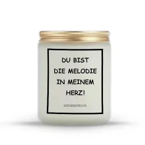 „DU BIST DIE MELODIE IN MEINEM HERZ!“