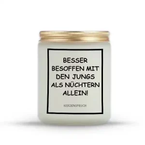 „BESSER BESOFFEN MIT DEN JUNGS ALS NÜCHTERN ALLEIN!“