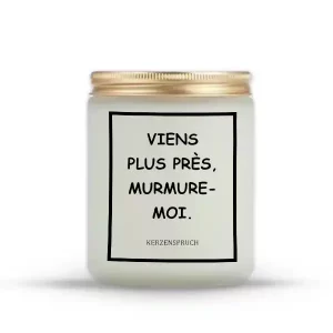 "VIENS PLUS PRÈS, MURMURE-MOI."