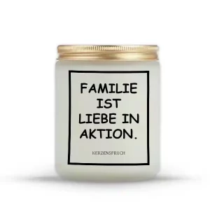 „FAMILIE IST LIEBE IN AKTION.“
