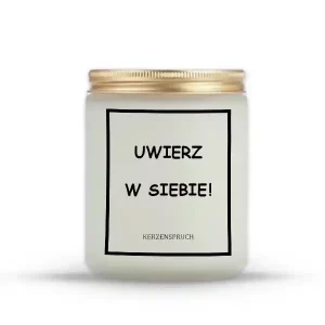 "UWIERZ W SIEBIE!"
