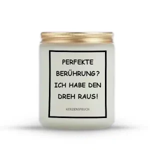 „PERFEKTE BERÜHRUNG? ICH HABE DEN DREH RAUS!“