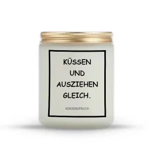 „KÜSSEN UND AUSZIEHEN GLEICH.“