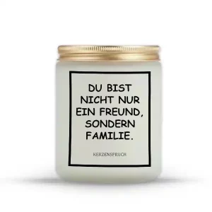 „DU BIST NICHT NUR EIN FREUND, SONDERN FAMILIE.“