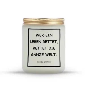 „WER EIN LEBEN RETTET, RETTET DIE GANZE WELT.“