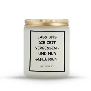 „LASS UNS DIE ZEIT VERGESSEN – UND NUR GENIESSEN.“