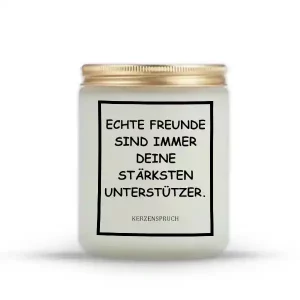„ECHTE FREUNDE SIND IMMER DEINE STÄRKSTEN UNTERSTÜTZER.“