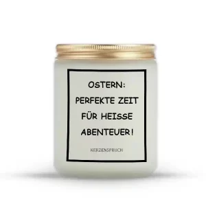 „OSTERN: PERFEKTE ZEIT FÜR HEIßE ABENTEUER!“
