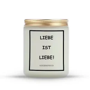 „LIEBE IST LIEBE!“