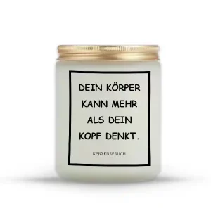 „DEIN KÖRPER KANN MEHR ALS DEIN KOPF DENKT.“