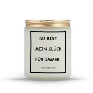 „DU BIST MEIN GLÜCK FÜR IMMER.“