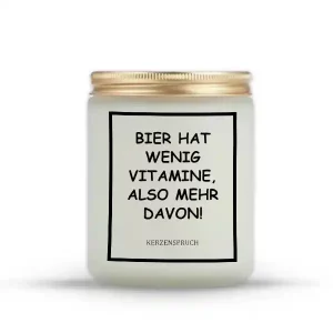 „BIER HAT WENIG VITAMINE, ALSO MEHR DAVON!“