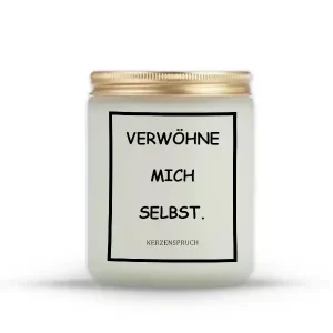 „VERWÖHNE MICH SELBST.“