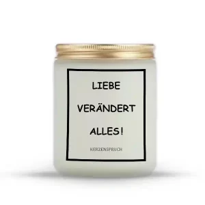 „LIEBE VERÄNDERT ALLES!“