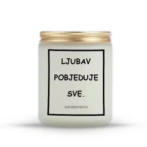 "LJUBAV POBJEDUJE SVE."