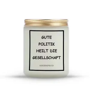 „GUTE POLITIK HEILT DIE GESELLSCHAFT“
