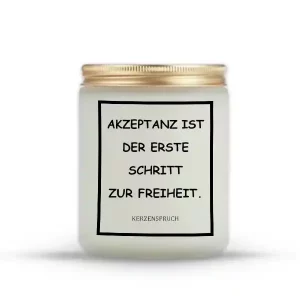 „AKZEPTANZ IST DER ERSTE SCHRITT ZUR FREIHEIT.“
