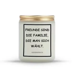 „FREUNDE SIND DIE FAMILIE, DIE MAN SICH WÄHLT.“
