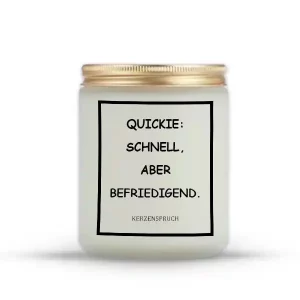 „QUICKIE: SCHNELL, ABER BEFRIEDIGEND.“
