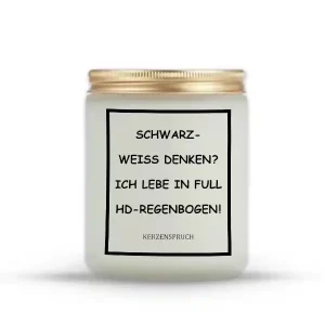 „SCHWARZ-WEISS DENKEN? ICH LEBE IN FULL HD-REGENBOGEN!“