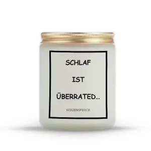 „SCHLAF IST ÜBERRATED…“