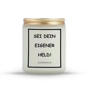 „SEI DEIN EIGENER HELD!“