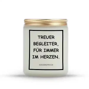„TREUER BEGLEITER, FÜR IMMER IM HERZEN.“